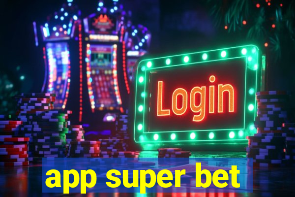 app super bet